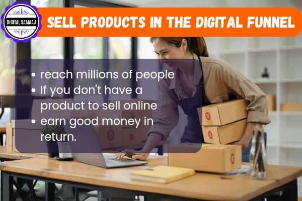 Sell Products in the Digital Funnel