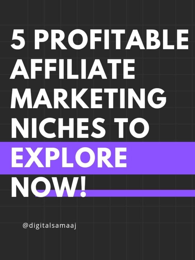 5 Profitable Affiliate Marketing Niches To Explore Now