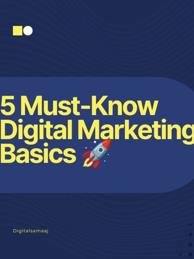 5 Must-Know Digital Marketing Basics