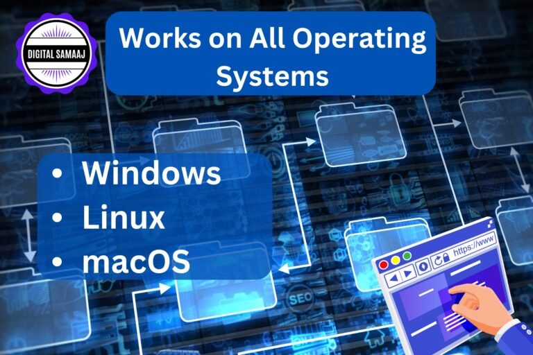 Works on All Operating Systems