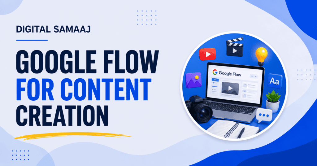 Google Flow for Content Creation
